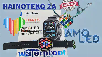 Hainoteko2a amoled smartwatch | hainoteko Germany 2A amoled| waterproof smartwatch hainoteko |