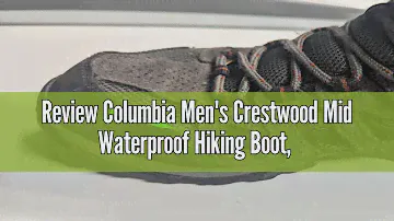 Review Columbia Men's Crestwood Mid Waterproof Hiking Boot, Breathable, High-Traction Grip, 10 Regul