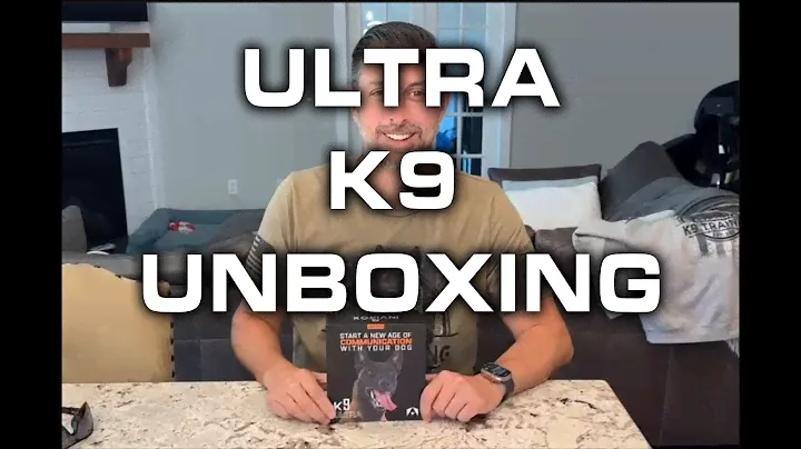 ULTRA K9 UNBOXING NEW MODEL